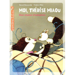 MOI, THERESE MIAOU T.16 :...