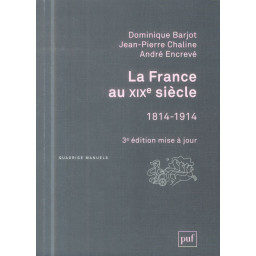 LA FRANCE AU XIXE SIECLE,...