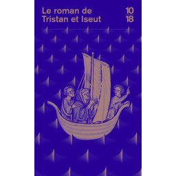 LE ROMAN DE TRISTAN ET ISEUT