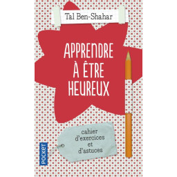 APPRENDRE A ETRE HEUREUX