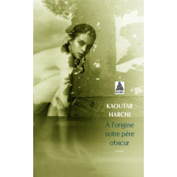 A L'ORIGINE NOTRE PERE OBSCUR