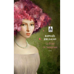LA ROSE DE SARAGOSSE