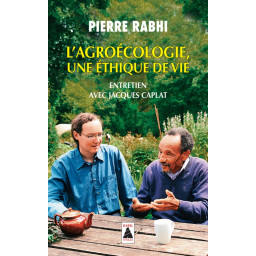 L'AGROECOLOGIE, UNE ETHIQUE...