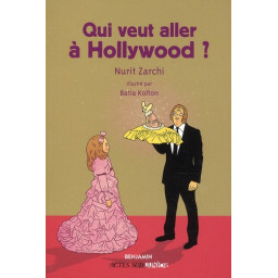 QUI VEUT ALLER A HOLLYWOOD ?