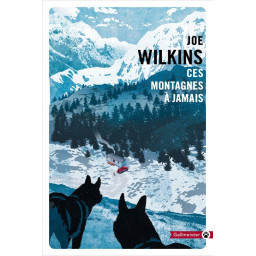 CES MONTAGNES A JAMAIS