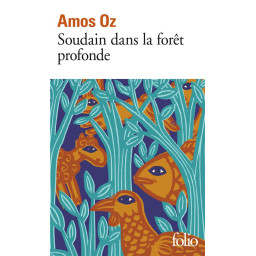 SOUDAIN DANS LA FORET PROFONDE