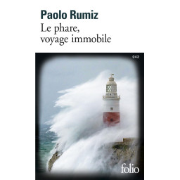LE PHARE, VOYAGE IMMOBILE