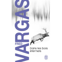 DANS LES BOIS ETERNELS