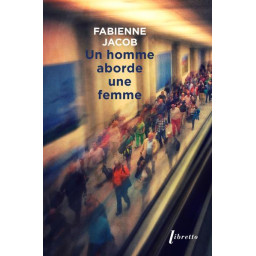 UN HOMME ABORDE UNE FEMME