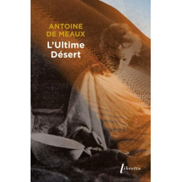 L'ULTIME DESERT : VIE ET...