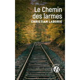 LE CHEMIN DES LARMES