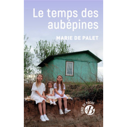 LE TEMPS DES AUBEPINES