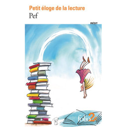PETIT ELOGE DE LA LECTURE