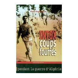 INTOX ET COUPS FOURRES...