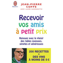 RECEVOIR VOS AMIS A PETIT PRIX