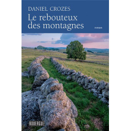LE REBOUTEUX DES MONTAGNES