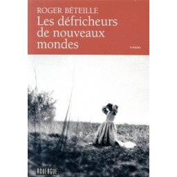 LES DEFRICHEURS DE NOUVEAUX...