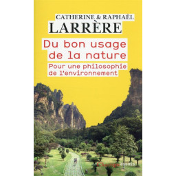 DU BON USAGE DE LA NATURE :...