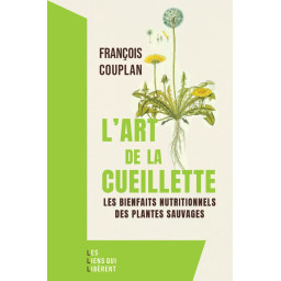 L'ART DE LA CUEILLETTE -...