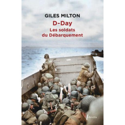 D-DAY : LES SOLDATS DU DEBARQU