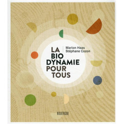 LA BIODYNAMIE POUR TOUS