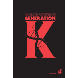 GENERATION K (TOME 1)