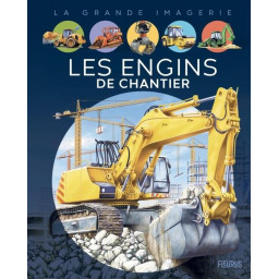 LES ENGINS DE CHANTIER