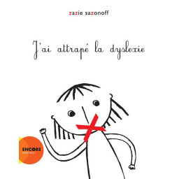 J-AI ATTRAPE LA DYSLEXIE