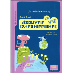 DECOUVRIR LA VIE EXTRATERRESTR