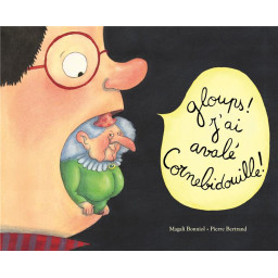GLOUPS ! J-AI AVALE CORNEBIDOU