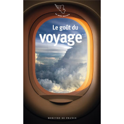 LE GOUT DU VOYAGE