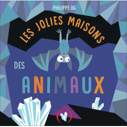 LES JOLIES MAISONS DES ANIMAUX