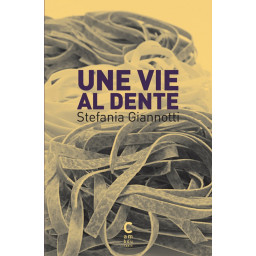 UNE VIE AL DENTE