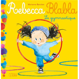 REBECCA BLABLA LA GYMNASTIQUE