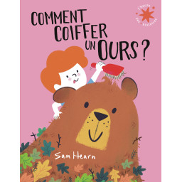 COMMENT COIFFER UN OURS ?