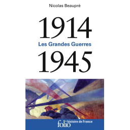 1914-1945 - LES GRANDES GUERRE