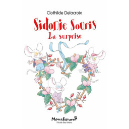 SIDONIE SOURIS - LA SURPRISE