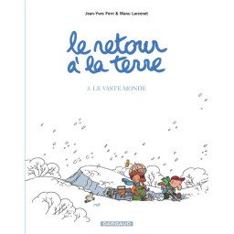 RETOUR A LA TERRE (LE) T3 VAST