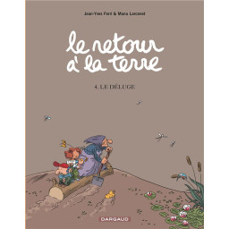 RETOUR A LA TERRE (LE) T4 DELU