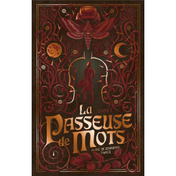 LA PASSEUSE DE MOTS - TOME 3 -