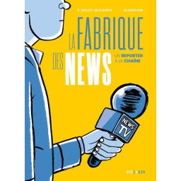 LA FABRIQUE DES NEWS - UN...