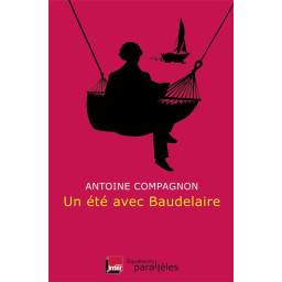 UN ETE AVEC BAUDELAIRE