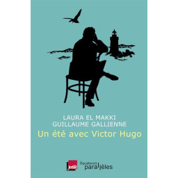 UN ETE AVEC VICTOR HUGO