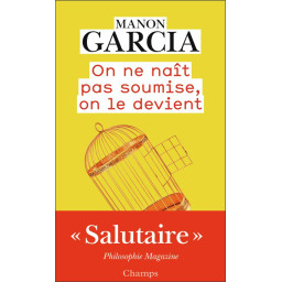 ON NE NAIT PAS SOUMISE, ON...