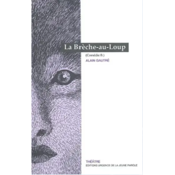 LA BRECHE AU LOUP