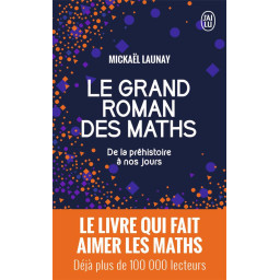 LE GRAND ROMAN DES MATHS -...